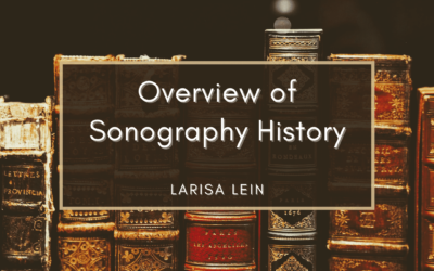 Overview of Sonography History