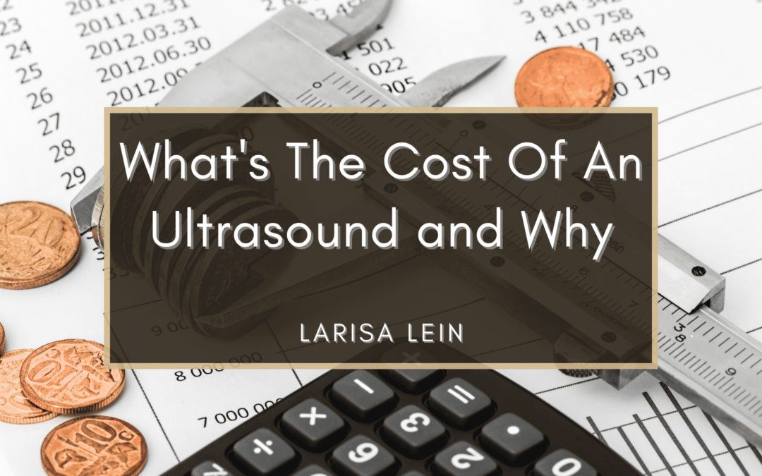 What's The Cost Of An Ultrasound And Why Min