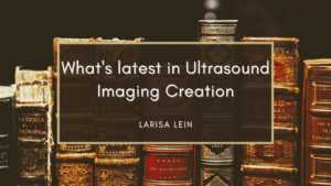 What's Latest In Ultrasound Imaging Creation Min